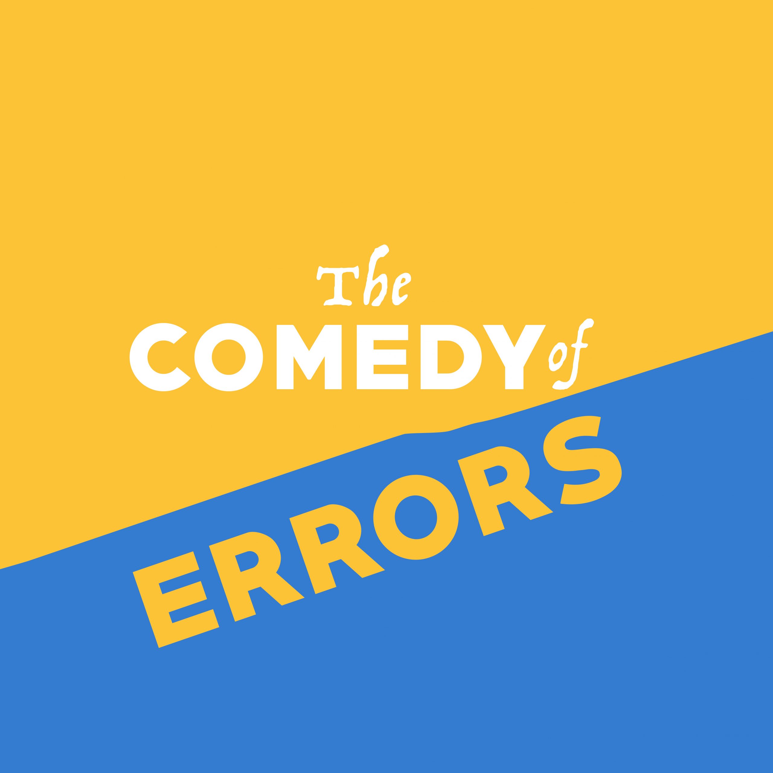 The Comedy of Errors – Three Inch Fools